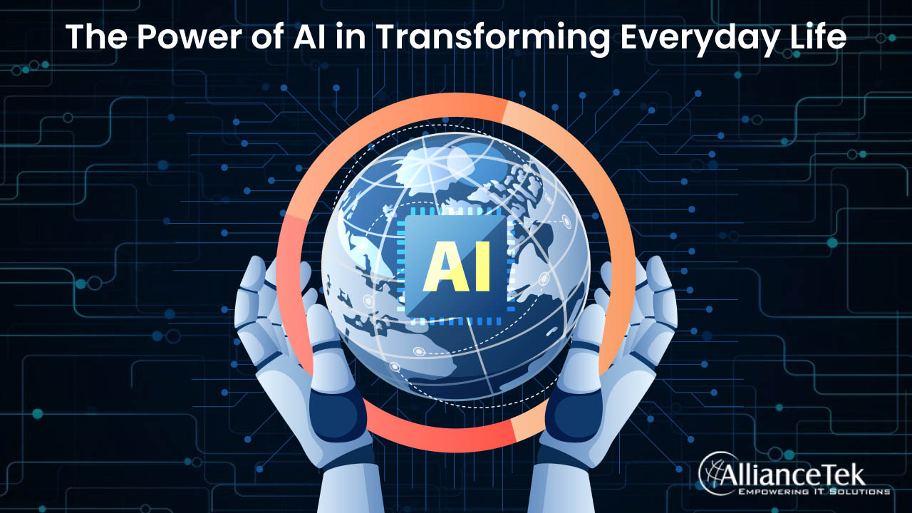The Power of AI in Transforming Everyday Life