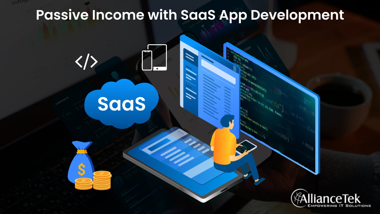 Passive Income with SaaS App Development