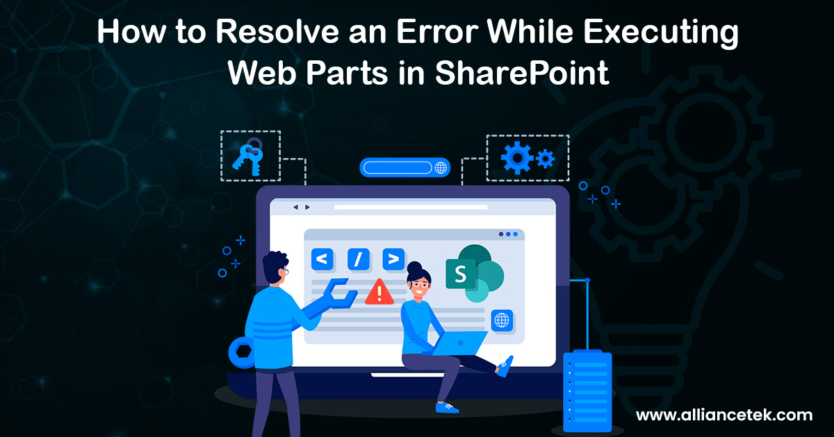 How to Resolve an Error While Executing Web Parts in SharePoint