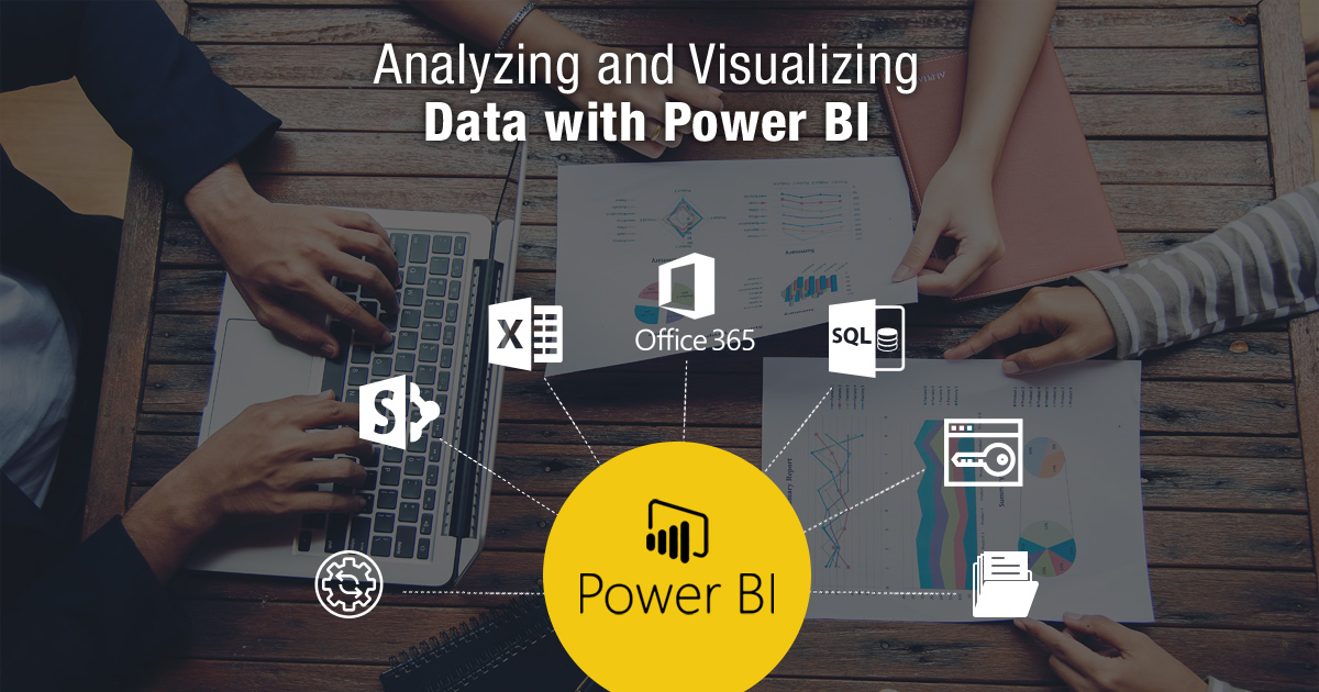 Analyzing and Visualizing Data with Power BI