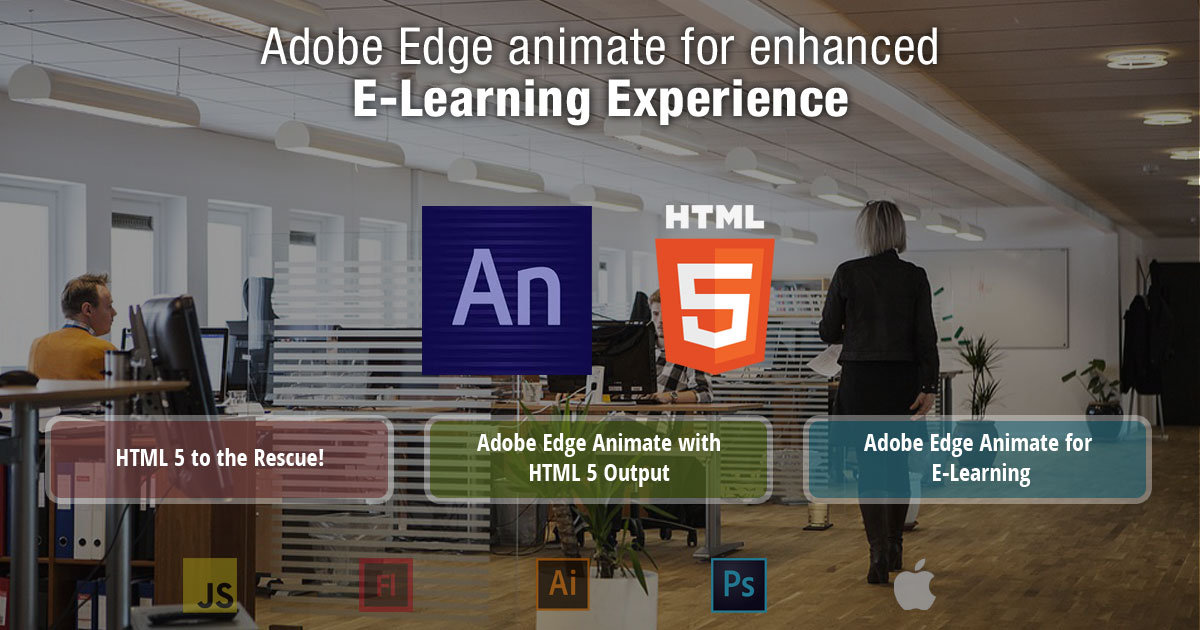 Adobe Edge Animate for Enhanced E–Learning Experience
