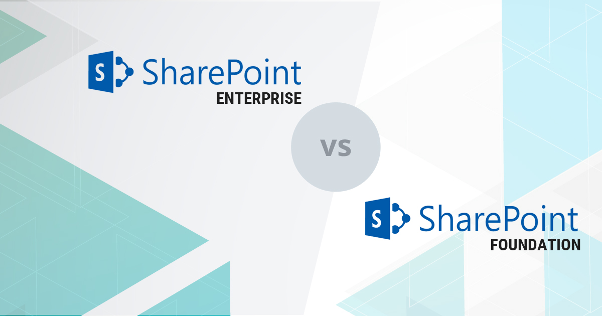 SharePoint Enterprise vs. SharePoint Foundation