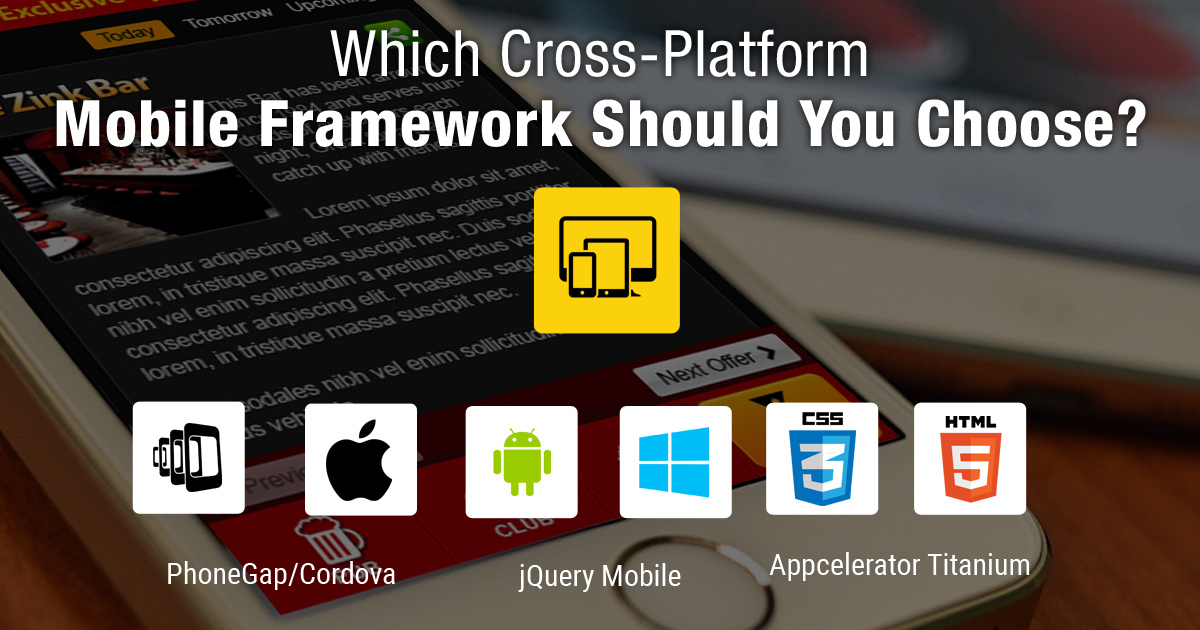 Which Cross-Platform Mobile Framework Should You Choose?