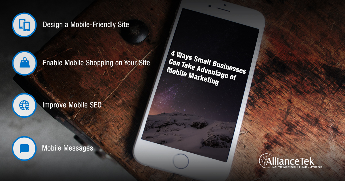 4 Ways Small Businesses Can Take Advantage of Mobile Marketing