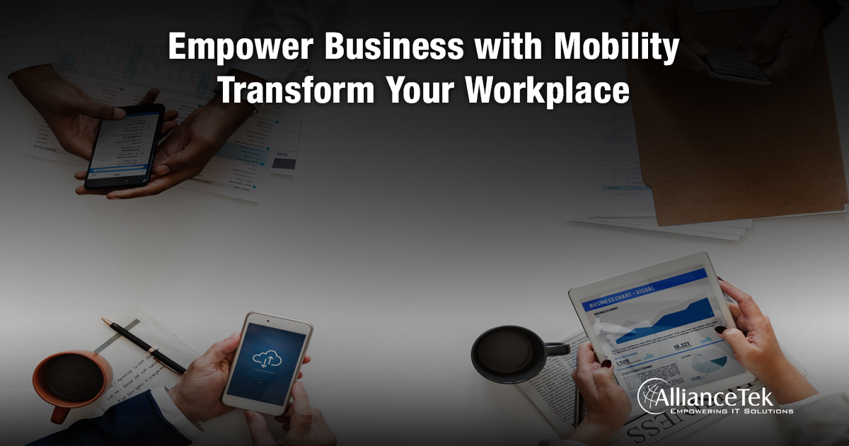 Empower Business with Mobility: Transform Your Workplace