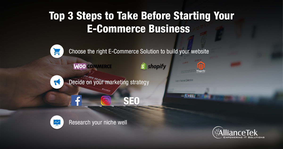 Top 3 Steps to Take Before Starting Your E-Commerce Business