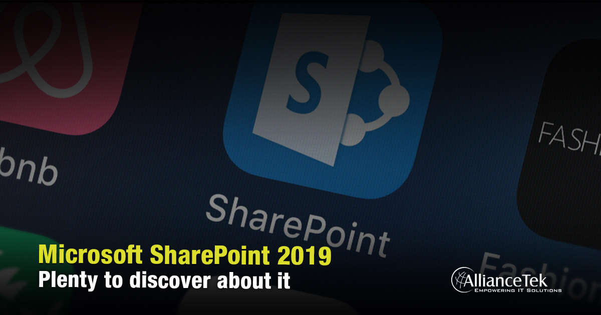 Microsoft SharePoint 2019 – Plenty to discover about it