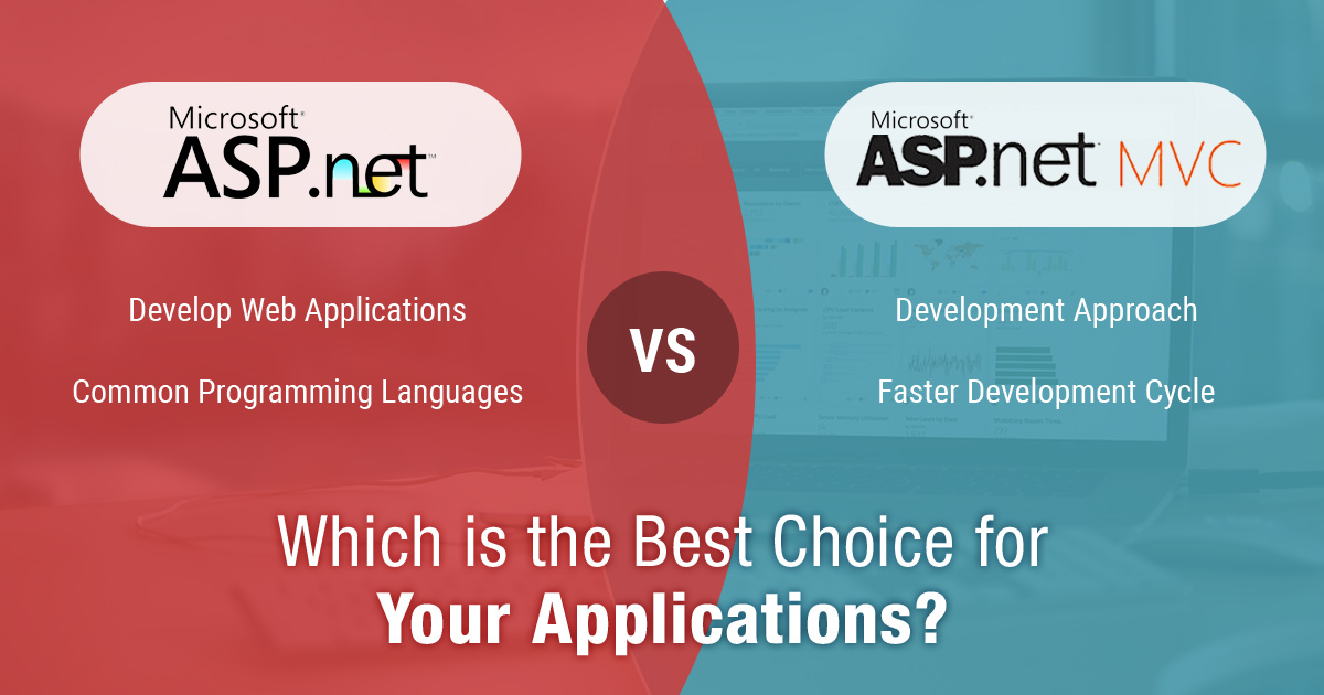 asp-net-vs-asp-net-mvc-which-is-the-best-choice-for-your-applications