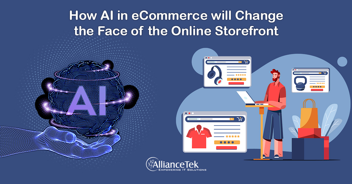 How AI in eCommerce will Change the Face of the Online Storefront