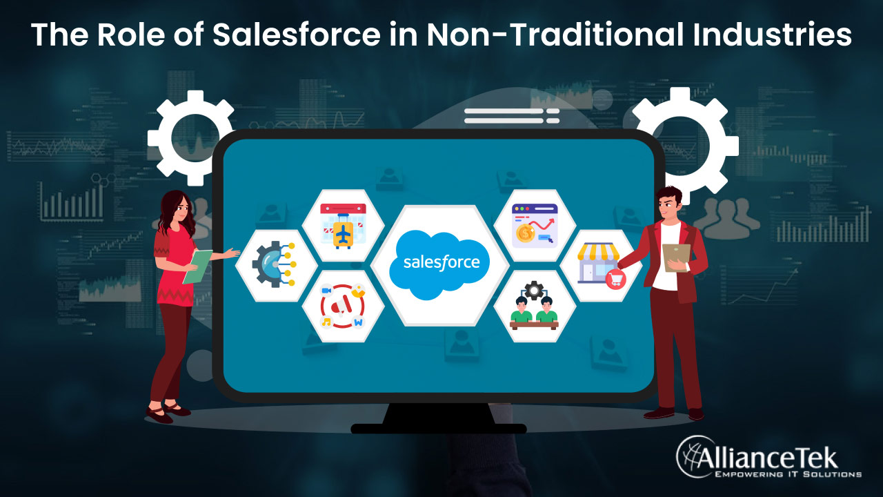 The Role of Salesforce in Non-Traditional Industries