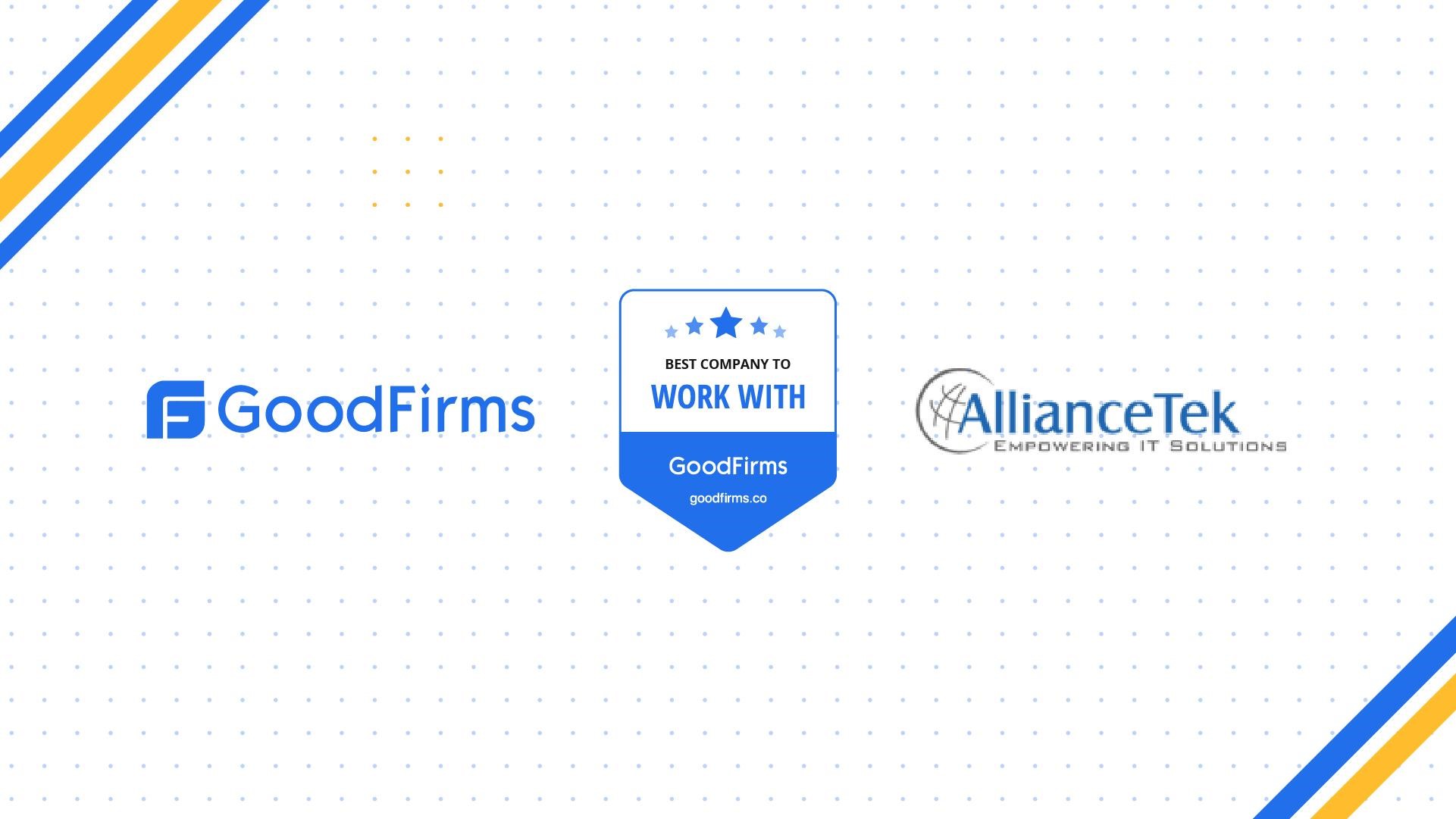 AllianceTek recognized by GoodFirms as the Best Company to Work With
