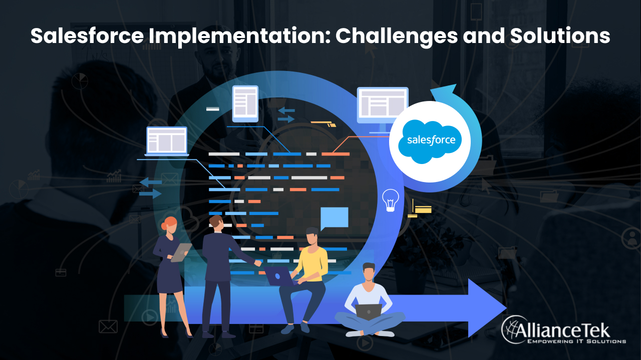 Salesforce Implementation: Challenges and Solutions