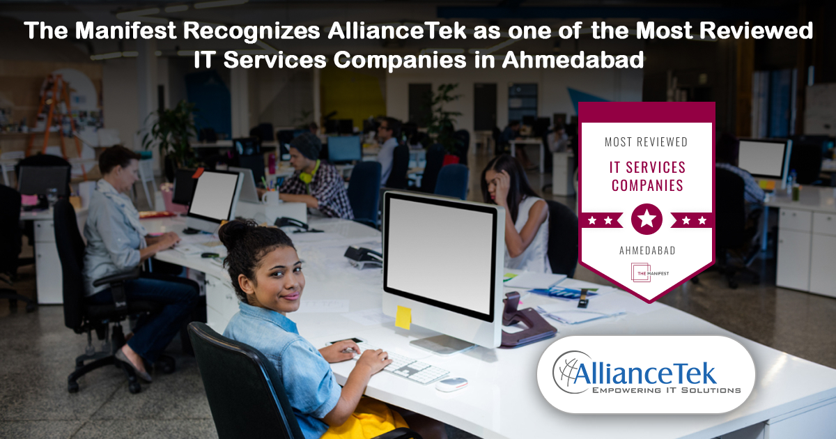 The Manifest Recognizes AllianceTek as one of the Most Reviewed IT Services Companies in Ahmedabad