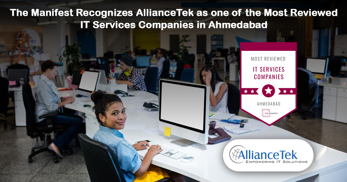 The Manifest Recognizes AllianceTek as one of the Most Reviewed IT Services Companies in Ahmedabad The Manifest Recognizes AllianceTek as one of the Most Reviewed IT Services Companies in Ahmedabad