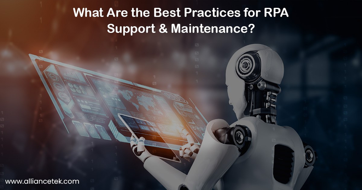 What Are the Best Practices for RPA Support and Maintenance?