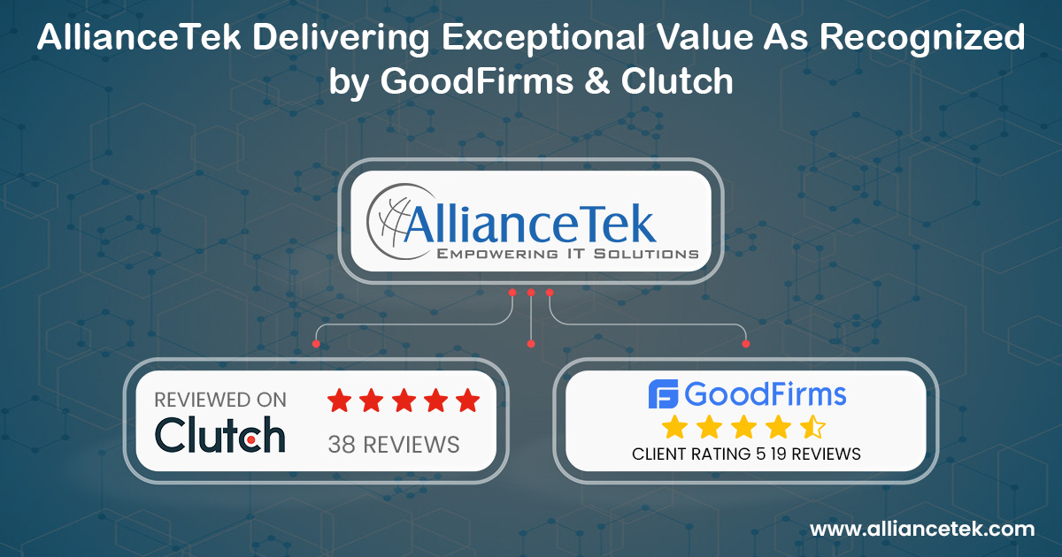 AllianceTek Delivering Exceptional Value As Recognized by GoodFirm and Clutch