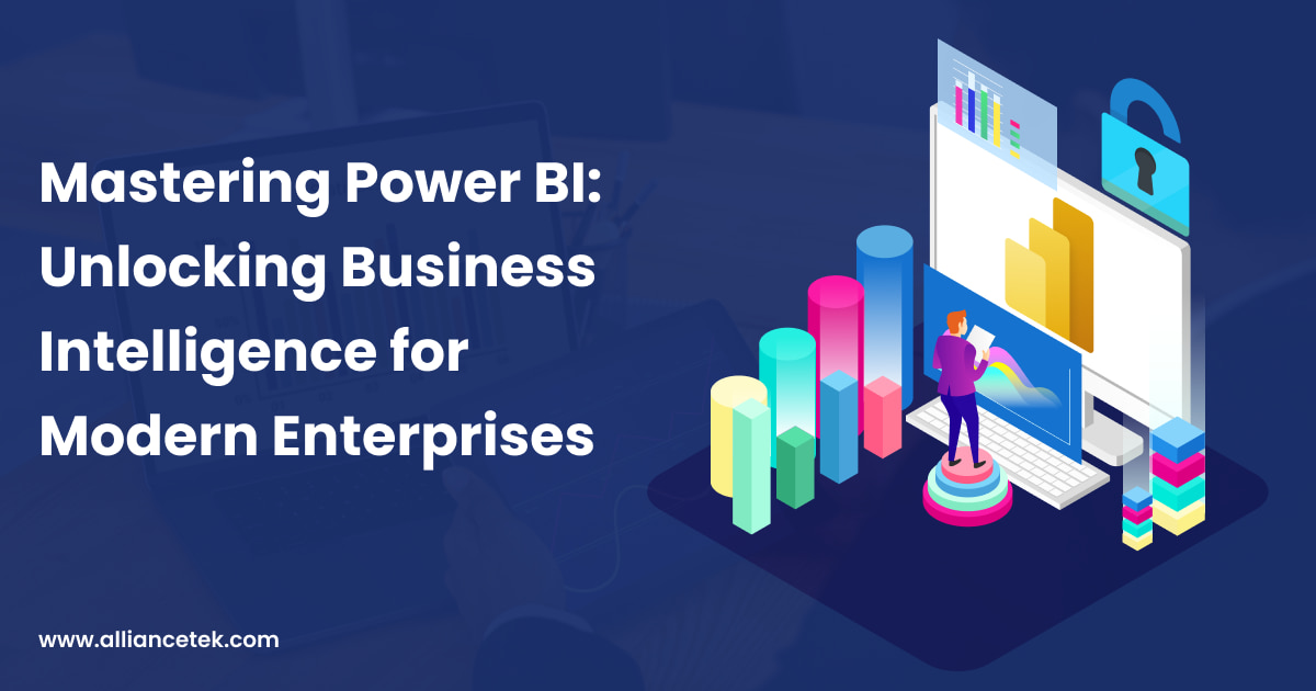 Mastering Power BI: Unlocking Business Intelligence for Modern Enterprises