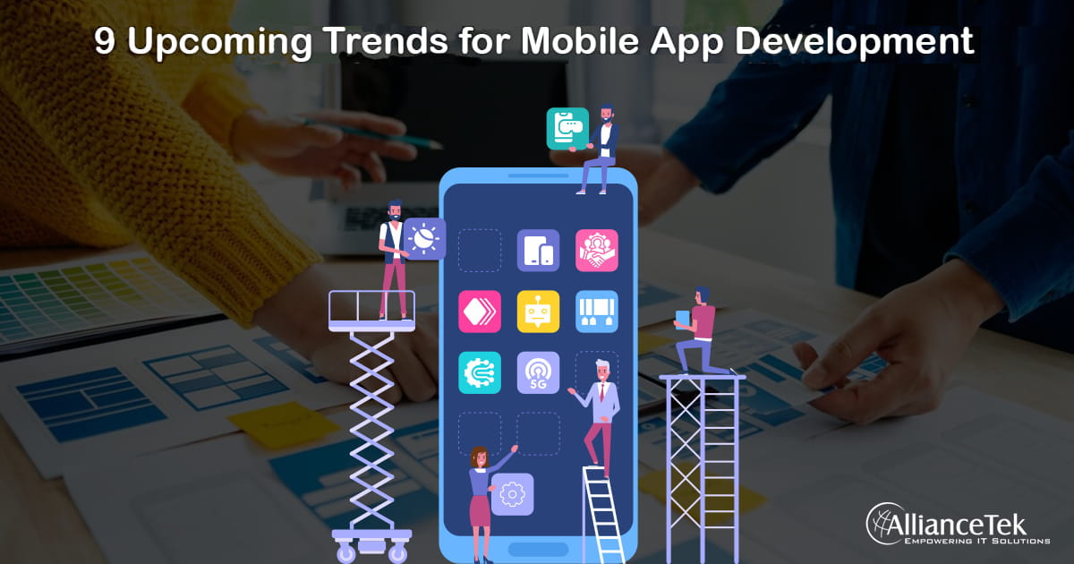 9 Upcoming Trends for Mobile App Development in 2023