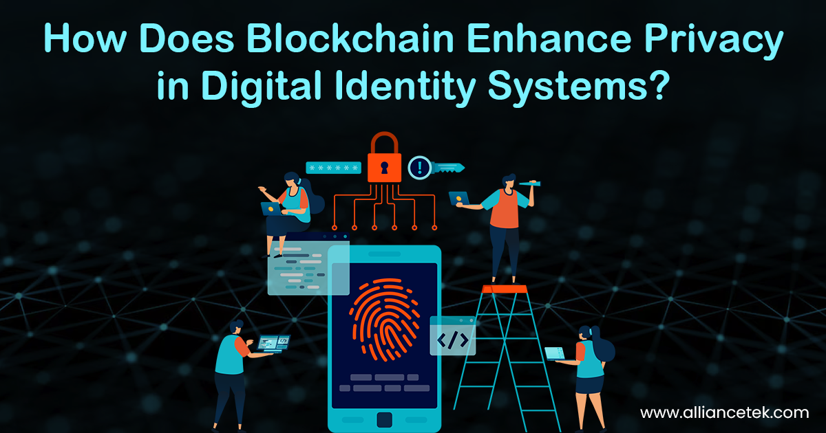 How Does Blockchain Enhance Privacy in Digital Identity Systems?