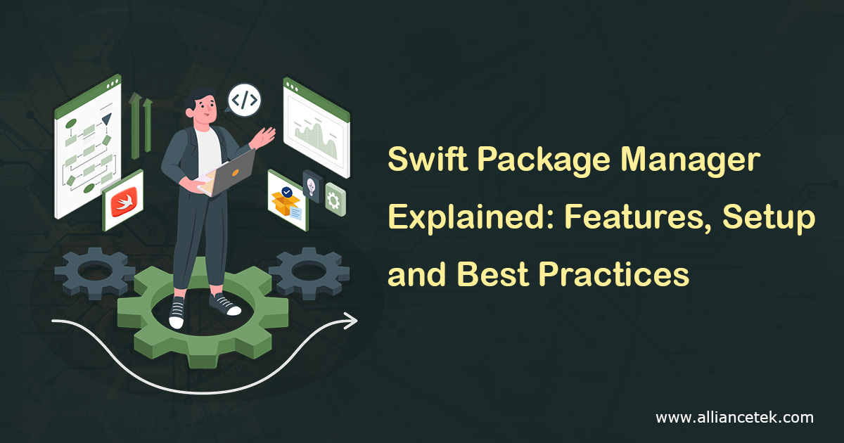 Swift Package Manager Explained: Features, Setup and Best Practices