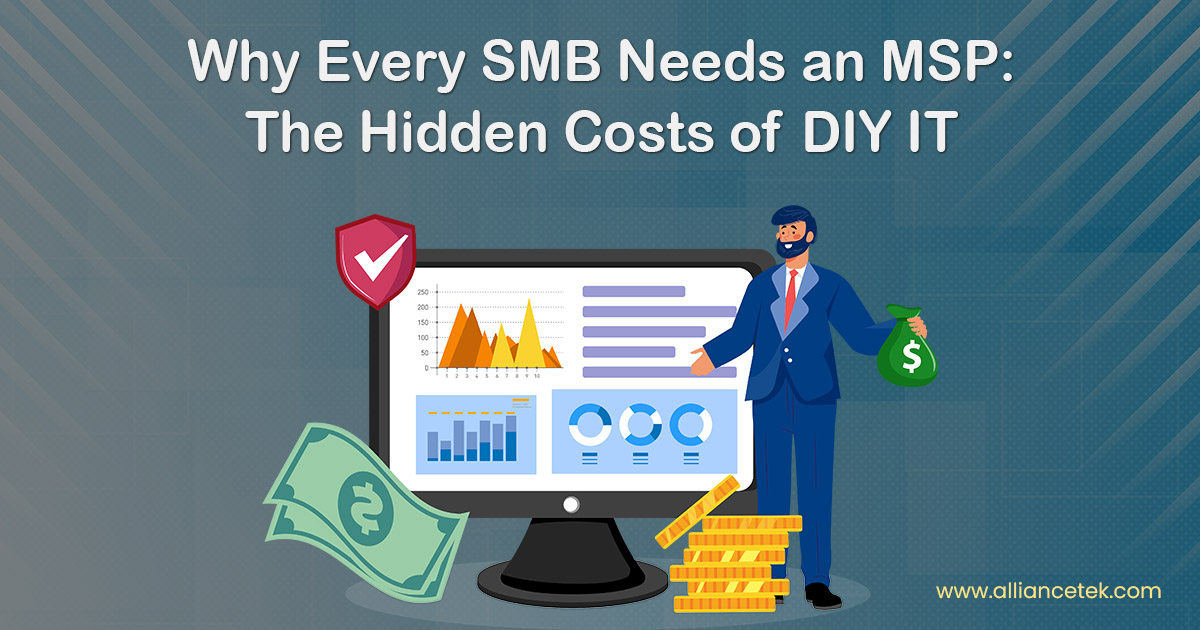Why Every SMB Needs an MSP: The Hidden Costs of DIY IT