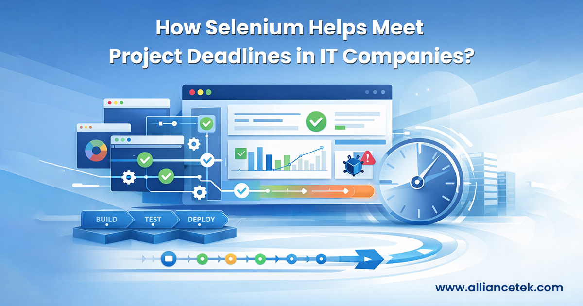 How Selenium Helps Meet Project Deadlines in IT Companies?