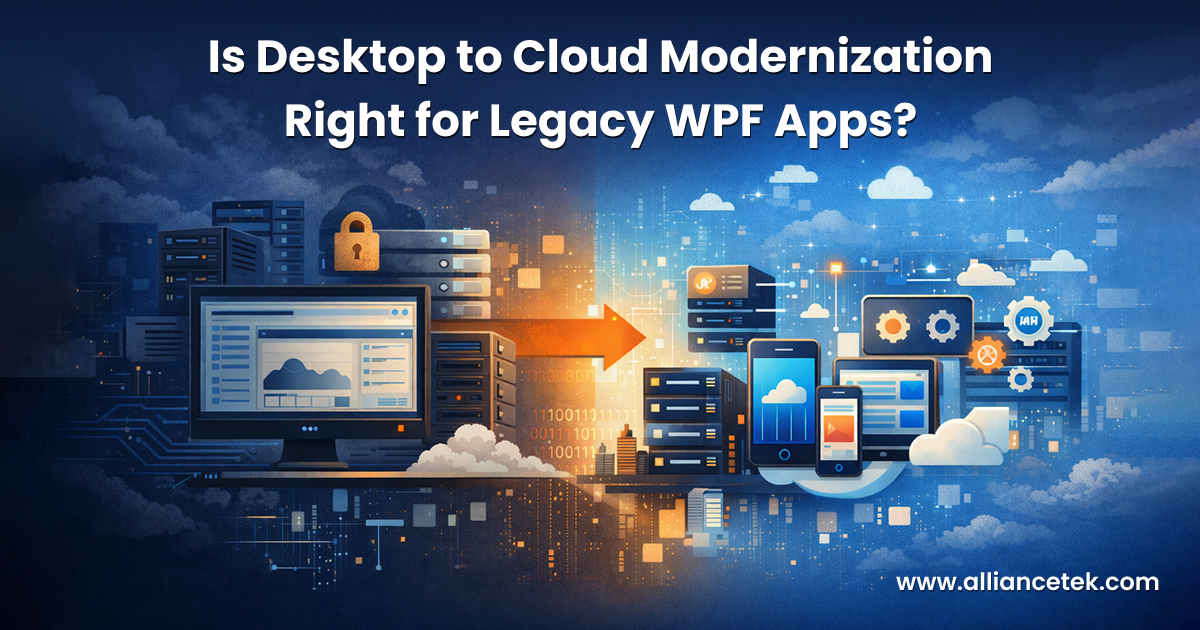 Is Desktop to Cloud Modernization Right for Legacy WPF Apps?