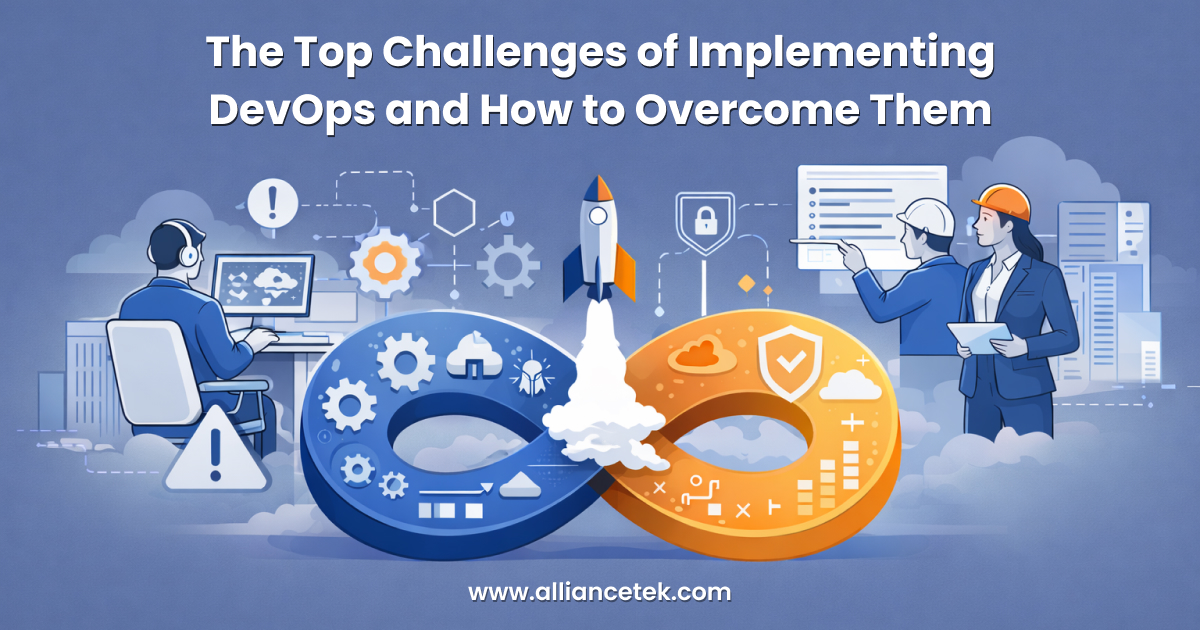 The Top Challenges of Implementing DevOps and How to Overcome Them