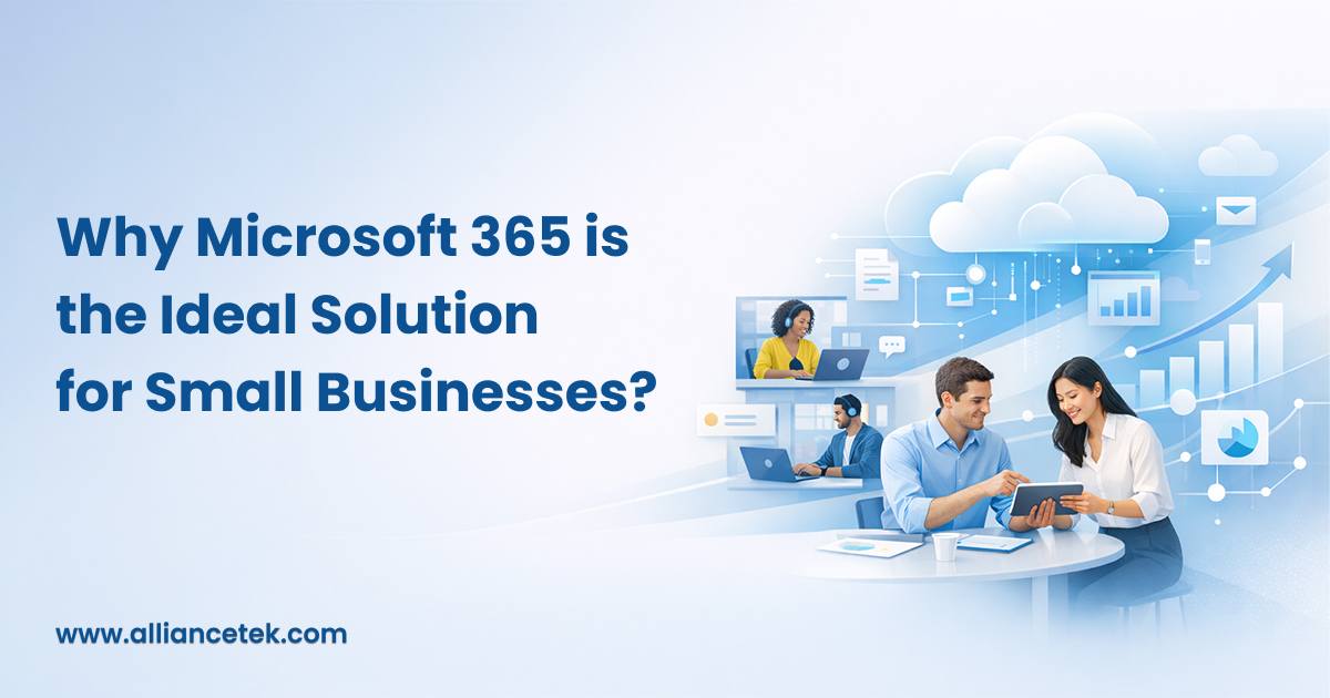 Why Microsoft 365 is the Ideal Solution for Small Businesses? Why Microsoft 365 is the Ideal Solution for Small Businesses?