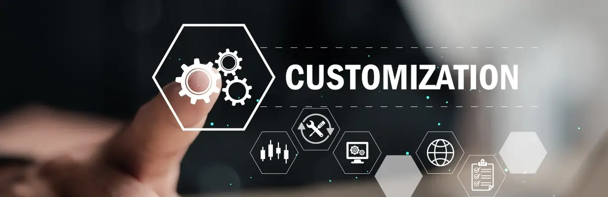 Highly Customizable